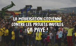 la-mobilisation-citoyenne-contre-les-projets-inutiles-ca-paye-a45