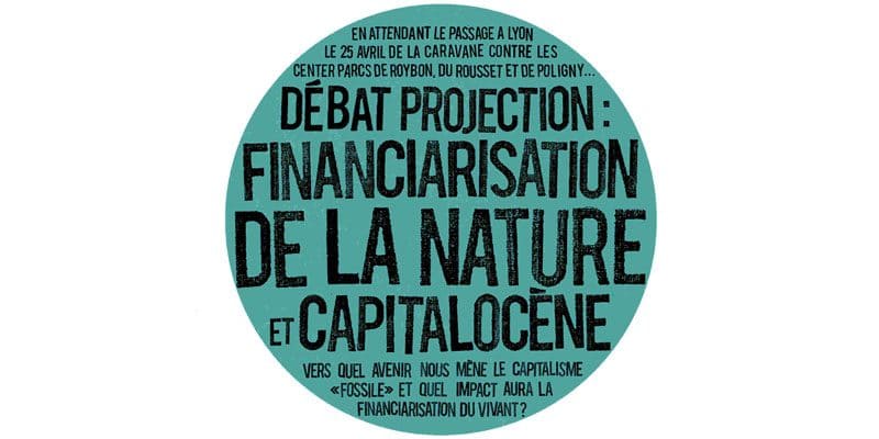 31 mars capitalocène financiarisation de la nature, NINA Lyon